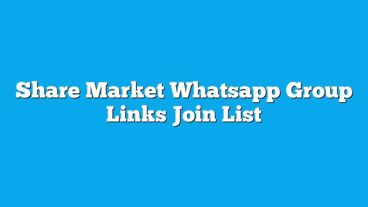 Best Share Market WhatsApp Group Links